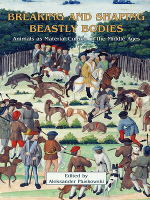 cover image of Breaking and Shaping Beastly Bodies